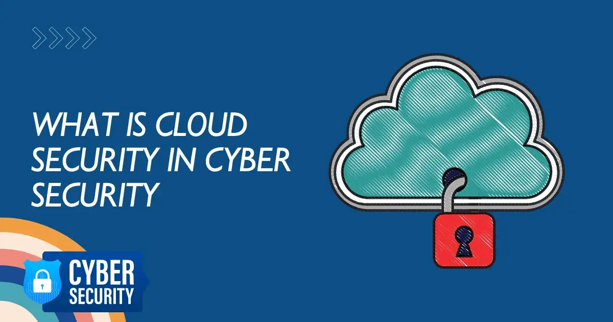 What is cloud security in cyber security
