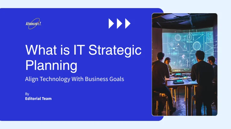 IT Strategic Planning: A How-To Guide for Modern Businesses